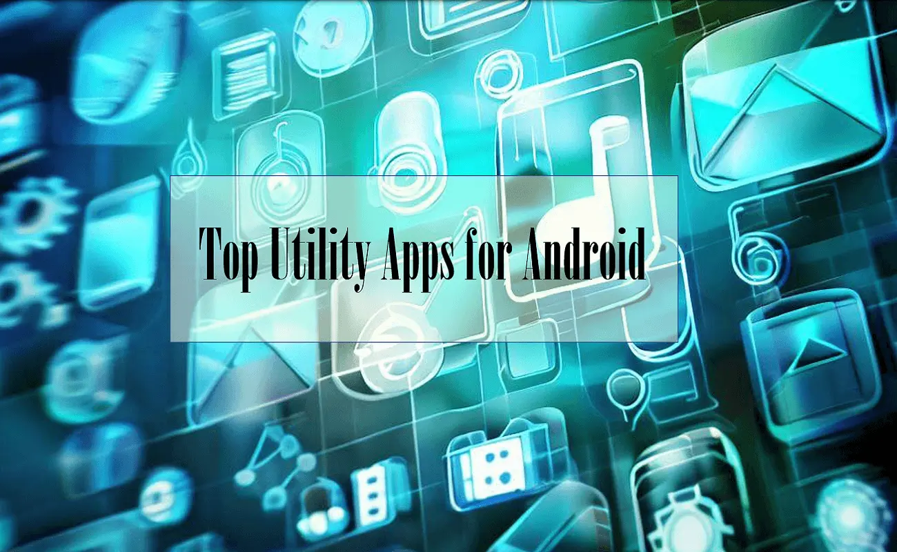 Top Utility Apps for Android on Google Play Store